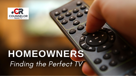Finding the Perfect TV for Every Room | Counselor Realty